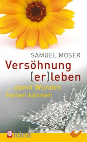 Moser |  Versöhnung (er)leben | Buch |  Sack Fachmedien
