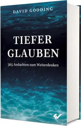 Gooding | Tiefer glauben | Buch | 978-3-86353-323-6 | sack.de