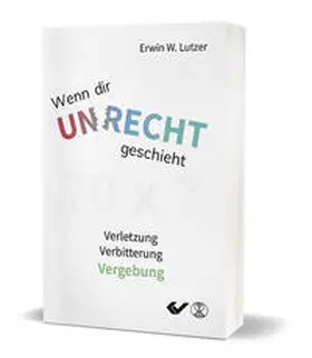 Lutzer |  Wenn dir Unrecht geschieht | Buch |  Sack Fachmedien