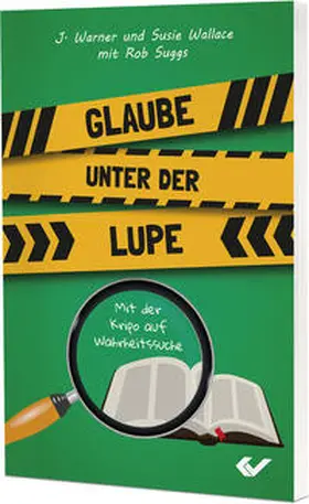 Wallace / Suggs |  Glaube unter der Lupe | Buch |  Sack Fachmedien