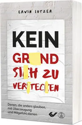 Lutzer |  Kein Grund, sich zu verstecken | Buch |  Sack Fachmedien