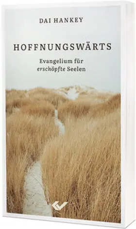 Hankey |  Hoffnungswärts | Buch |  Sack Fachmedien