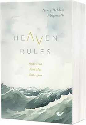DeMoss Wolgemuth / DeMoss | Heaven Rules | Buch | 978-3-86353-945-0 | sack.de