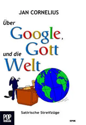 Cornelius |  Über Google, Gott und die Welt | Buch |  Sack Fachmedien
