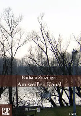 Zeizinger |  Am weißen Kanal | Buch |  Sack Fachmedien
