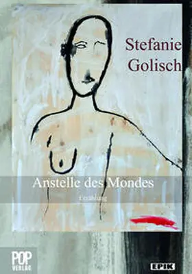 Golisch |  Anstelle des Mondes | Buch |  Sack Fachmedien