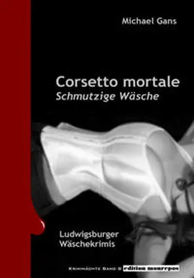 Gans |  Corsetto mortale | Buch |  Sack Fachmedien