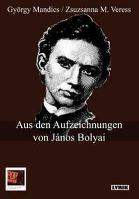 Mandics / Veress / Pop |  Aus den Aufzeichnungen von János Bolyai | Buch |  Sack Fachmedien