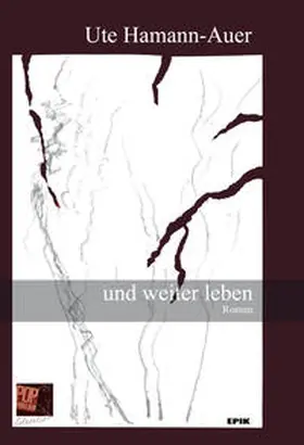 Ute |  und weiter leben | Buch |  Sack Fachmedien
