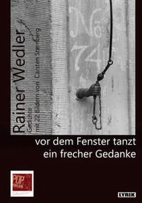 Wedler / Pop |  vor dem Fenster tanzt ein frecher Gedanke | Buch |  Sack Fachmedien