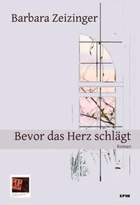 Zeizinger / Pop |  Bevor das Herz schlägt | Buch |  Sack Fachmedien