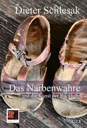 Schlesak / Pop |  Das Narbenwahre und die Kunst der Rückkehr | Buch |  Sack Fachmedien
