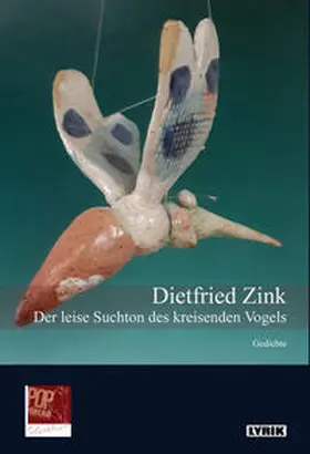 Zink |  Der leise Suchton des kreisenden Vogels. | Buch |  Sack Fachmedien