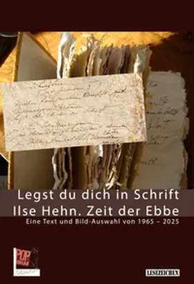 Hehn / Traian |  Legst du dich in Schrift. Ilse Hehn. Zeit der Ebbe | Buch |  Sack Fachmedien