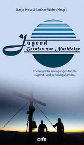 Hess / Wehr |  Jugend – Gerufen zur Nachfolge | Buch |  Sack Fachmedien