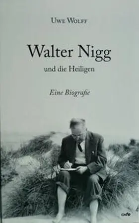 Wolff |  Walter Nigg und die Heiligen | Buch |  Sack Fachmedien