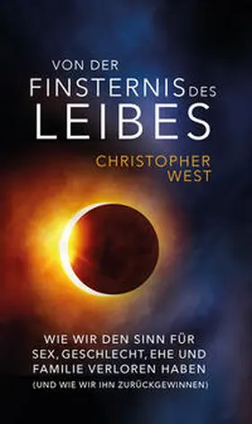 West |  Von der Finsternis des Leibes | Buch |  Sack Fachmedien