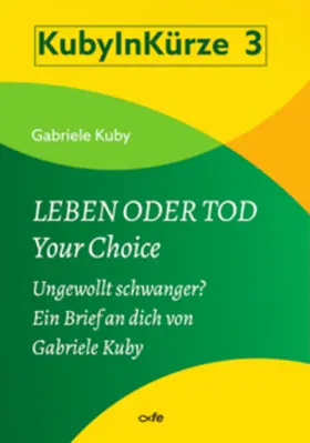 Kuby |  Leben oder Tod - Your Choice | Buch |  Sack Fachmedien