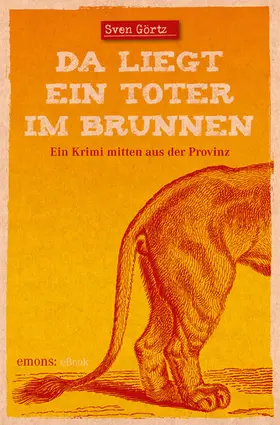 Görtz |  Da liegt ein Toter im Brunnen | eBook | Sack Fachmedien