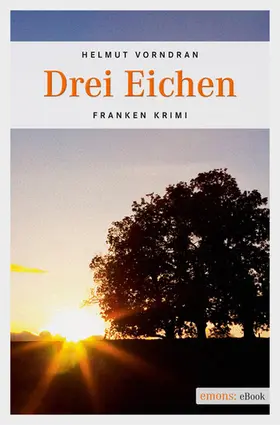 Vorndran |  Drei Eichen | eBook | Sack Fachmedien