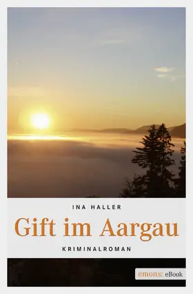Haller |  Gift im Aargau | eBook | Sack Fachmedien