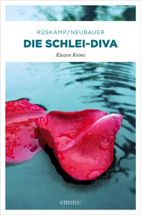 Neubauer / Rüskamp |  Die Schlei-Diva | eBook | Sack Fachmedien