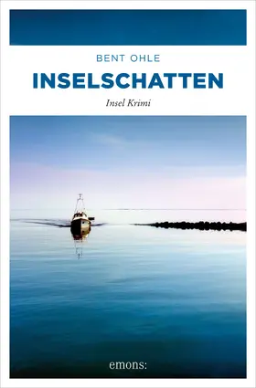 Ohle |  Inselschatten. Inselpolizist Nils Petersen ermittel auf Amrum und Föhr - sein 4. Fall | eBook | Sack Fachmedien