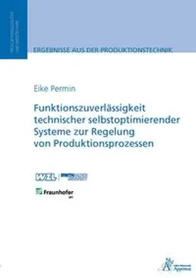 Permin |  Funktionszuverlässigkeit technischer selbstoptimierender Systeme zur Regelung von Produktionsprozessen | Buch |  Sack Fachmedien