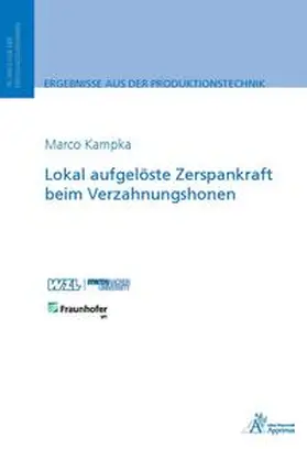 Kampka |  Lokal aufgelöste Zerspankraft beim Verzahnungshonen | Buch |  Sack Fachmedien