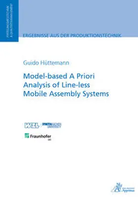 Hüttemann |  Model-based A Priori Analysis of Line-less Mobile Assembly Systems | Buch |  Sack Fachmedien
