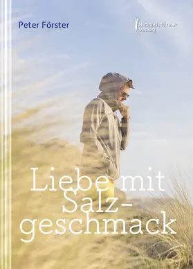Förster |  Liebe mit Salzgeschmack | eBook | Sack Fachmedien