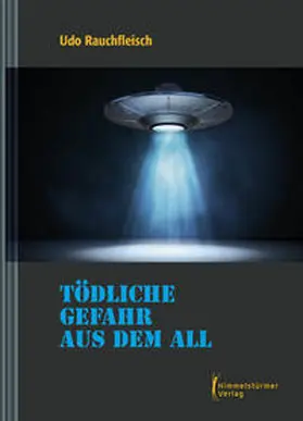 Rauchfleisch | Tödliche Gefahr aus dem All" | Buch | 978-3-86361-807-0 | sack.de