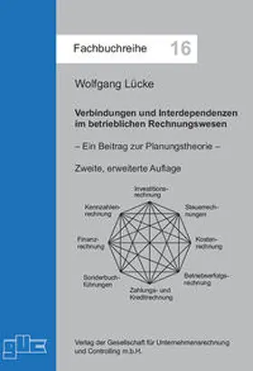 Lücke |  Verbindungen und Interdependenzen im betrieblichen Rechnungswesen | Buch |  Sack Fachmedien