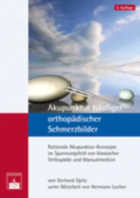 Opitz / Locher |  Akupunktur häufiger orthopädischer Schmerzbilder | Buch |  Sack Fachmedien