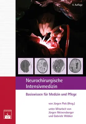 Piek / Meixensberger / Wöbker |  Neurochirurgische Intensivmedizin | Buch |  Sack Fachmedien