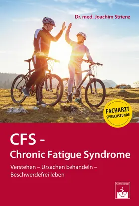 Strienz |  CFS - Chronic Fatigue Syndrome | eBook | Sack Fachmedien