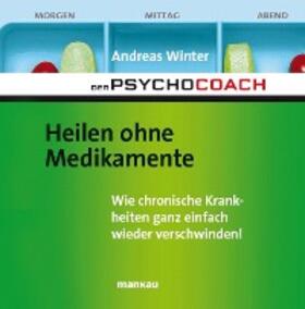 Winter |  Der Psychocoach 2: Heilen ohne Medikamente | eBook | Sack Fachmedien