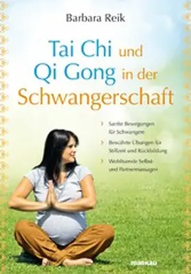Reik |  Tai Chi und Qi Gong in der Schwangerschaft | eBook | Sack Fachmedien
