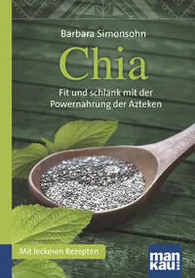 Simonsohn |  Chia. Kompakt-Ratgeber | eBook | Sack Fachmedien