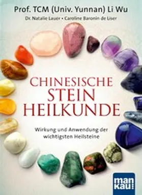 Li Wu / Lauer / de Liser |  Chinesische Steinheilkunde | eBook | Sack Fachmedien