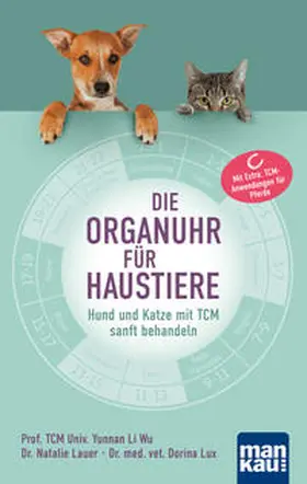 Li Wu / Lauer / Lux |  Die Organuhr für Haustiere | Buch |  Sack Fachmedien