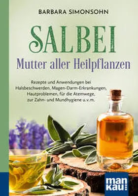 Simonsohn |  Salbei - Mutter aller Heilpflanzen. Kompakt-Ratgeber | Buch |  Sack Fachmedien