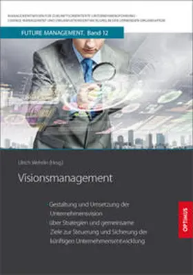 Prof. Dr. Dr. h.c. Wehrlin |  Visionsmanagement | Buch |  Sack Fachmedien
