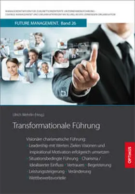 Prof. Dr. Dr. h.c. Wehrlin |  Transformationale Führung | Buch |  Sack Fachmedien