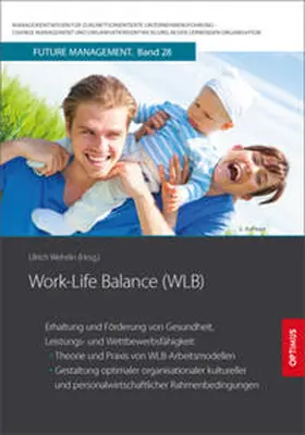 Prof. Dr. Dr. h.c. Wehrlin |  Work-Life Balance WLB | Buch |  Sack Fachmedien