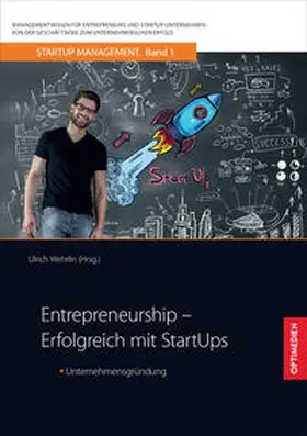 Prof. Dr. Dr. h.c. Wehrlin / Wehrlin |  Entrepreneurship – Erfolgreich mit StartUps | Buch |  Sack Fachmedien