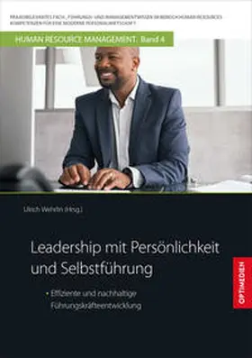 Prof. Dr. Dr. h.c. Wehrlin / Wehrlin |  Leadership mit Persönlichkeit und Selbstführung | Buch |  Sack Fachmedien