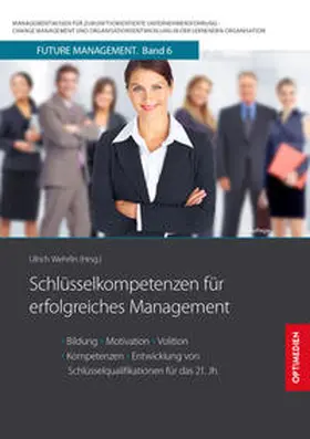 Prof. Dr. Dr. h.c. Wehrlin |  Schlüsselkompetenzen für erfolgreiches Management | Buch |  Sack Fachmedien