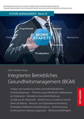 Prof. Dr. Dr. h.c. Wehrlin |  Integriertes Betriebliches Gesundheitsmanagement (IBGM) | Buch |  Sack Fachmedien