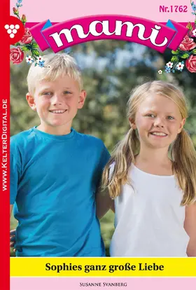 Svanberg |  Mami 1762 - Familienroman | eBook | Sack Fachmedien